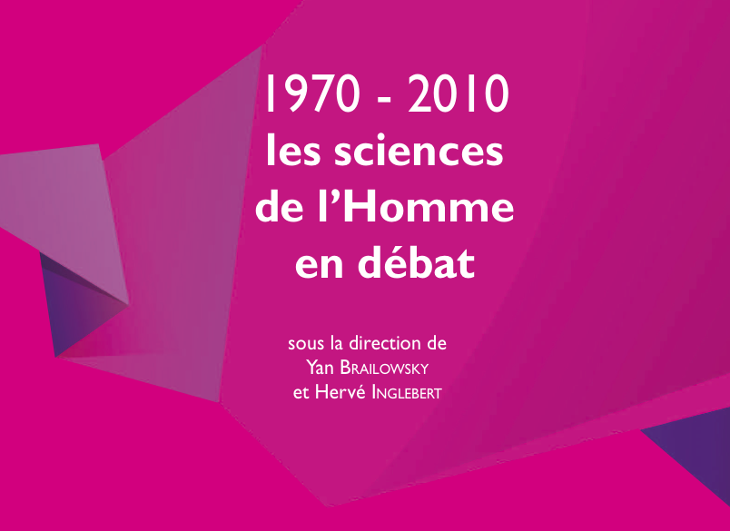 Couverture: 1970-2010 les sciences de l'Homme en débat